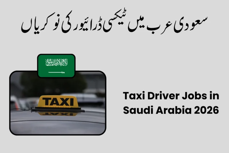Taxi Driver Jobs in Saudi Arabia 2026 – Salary, Requirements & How to Apply