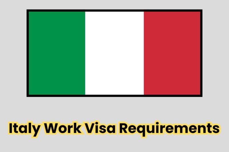 Italy Work Visa Requirements
