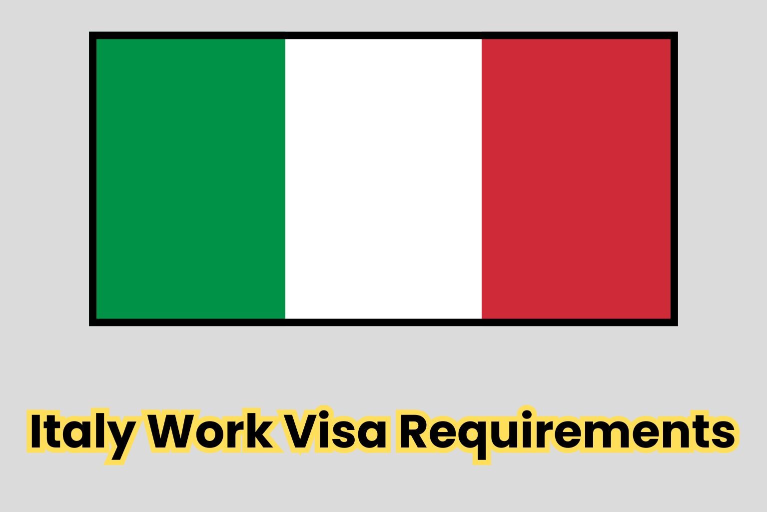 Italy Work Visa Requirements